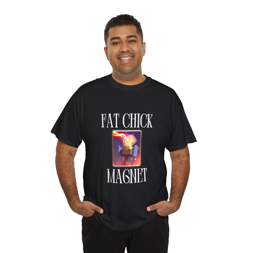 Inferno Tower "Fat Chick Magnet" Funny Offensive T-Shirt